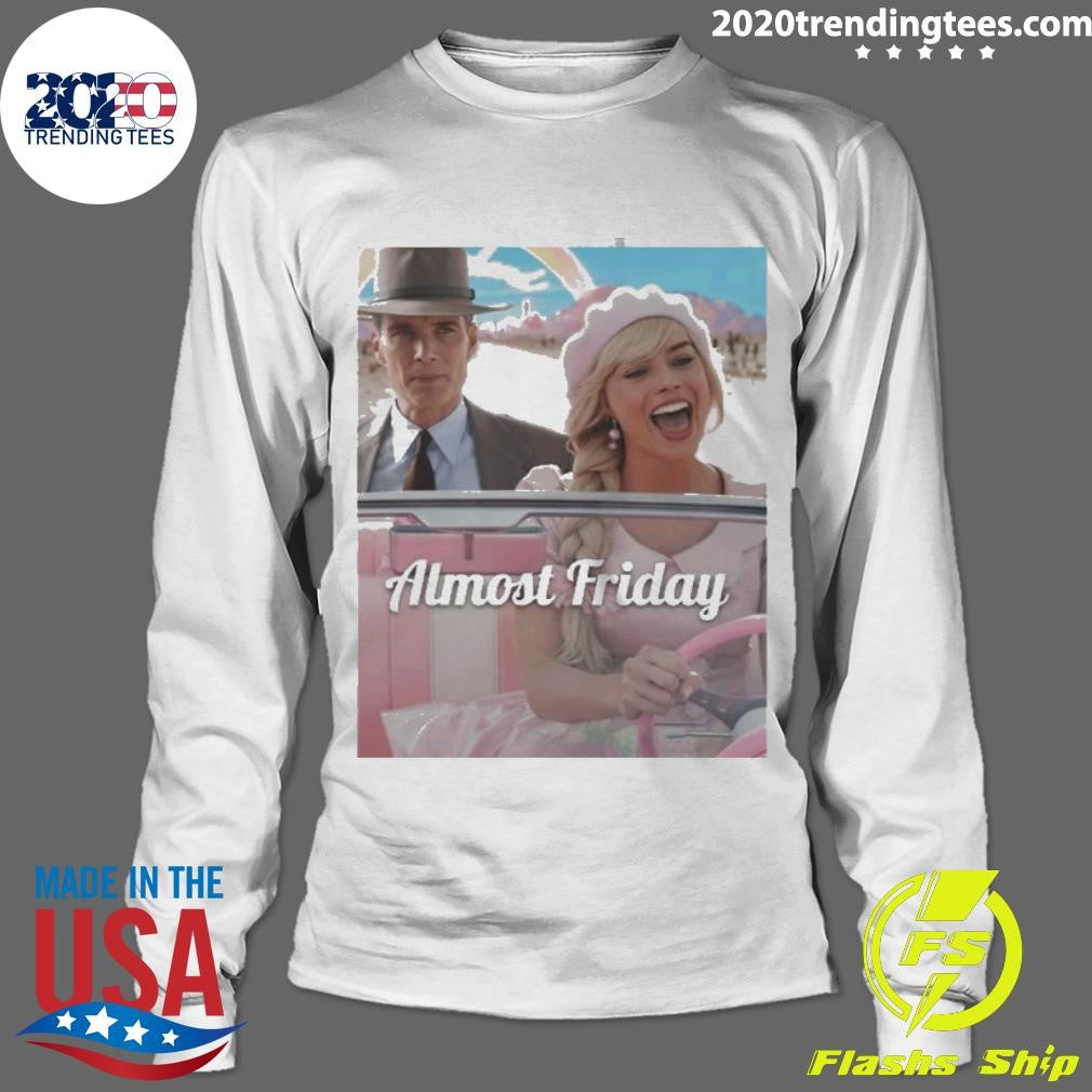 Funny Barbenheimer Almost Friday - Adult & Kids T-Shirts, Sweatshirts & Hoodies apparel design preview 4