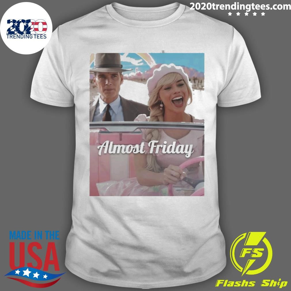 Funny Barbenheimer Almost Friday - Adult & Kids T-Shirts, Sweatshirts & Hoodies apparel design preview 1