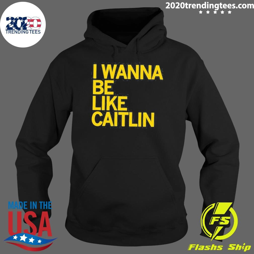 Funny Be Like Caitlin - Adult & Kids T-Shirts, Sweatshirts & Hoodies apparel design preview 2