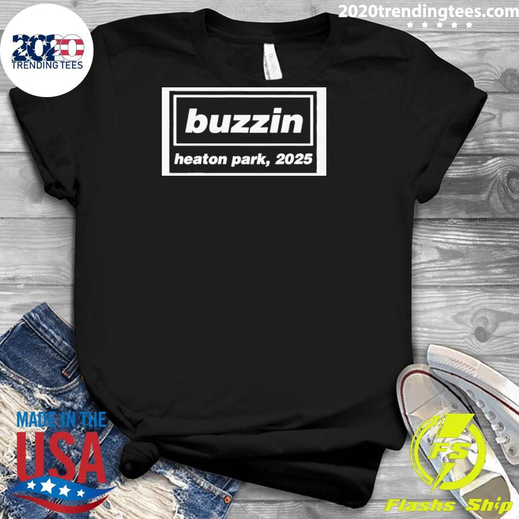 Funny Buzzin Heaton Park 2025 - Adult & Kids T-Shirts, Sweatshirts & Hoodies apparel design preview 3