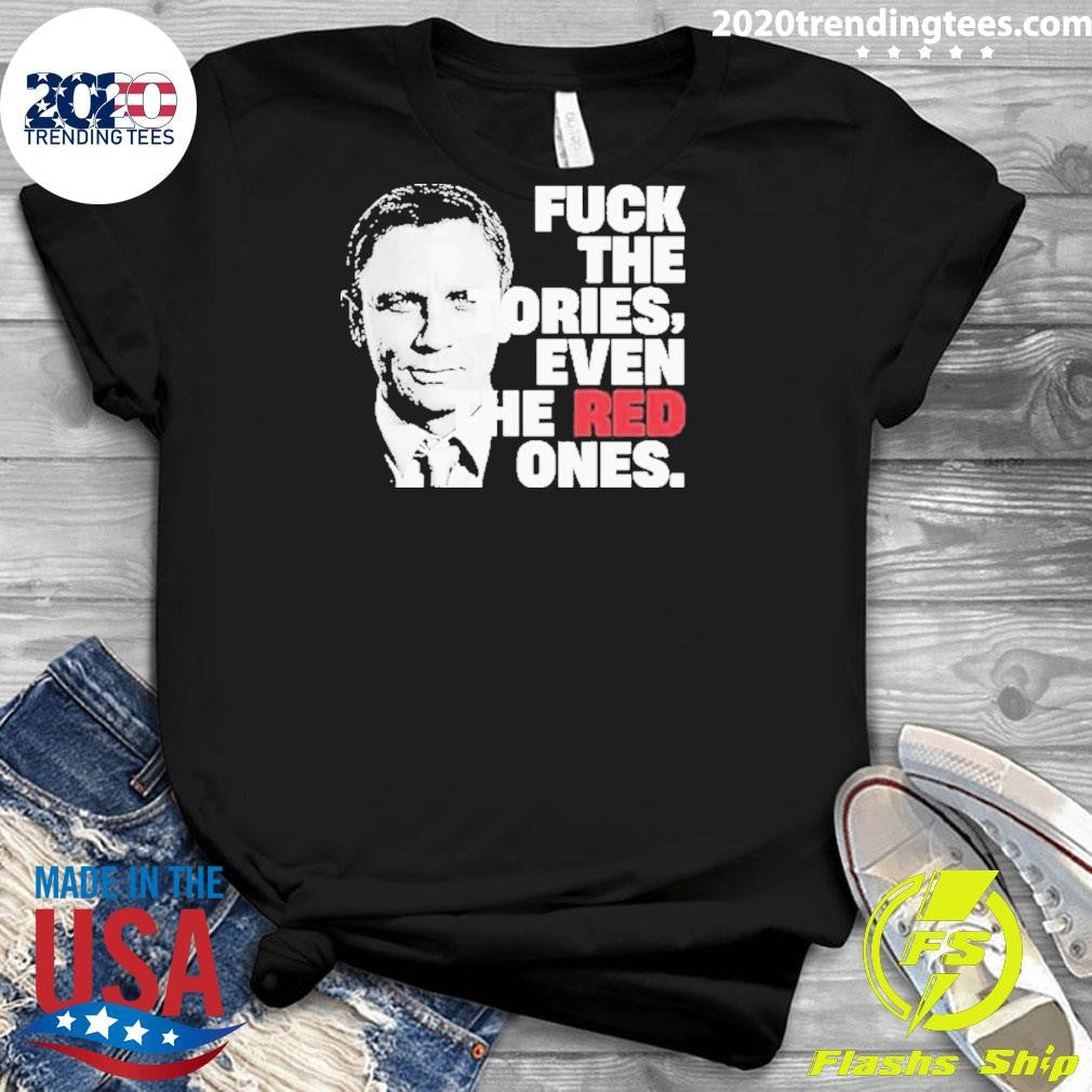 Funny Daniel Craig Fuck The Tories Even Red Ones - Adult & Kids T-Shirts, Sweatshirts & Hoodies apparel design preview 3