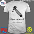 Funny Game On Mole Everything'S Good - Adult & Kids T-Shirts, Sweatshirts & Hoodies apparel design preview 1
