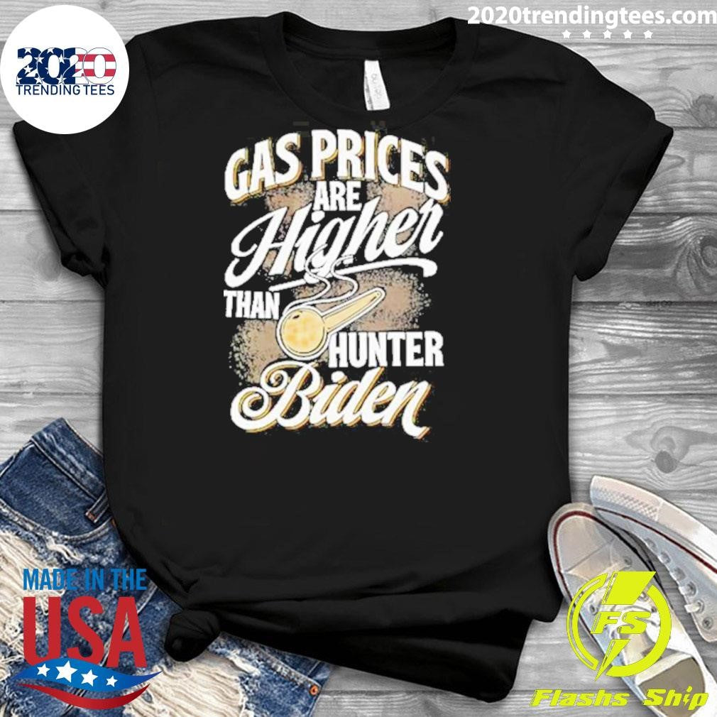 Funny Gas Prices Are Higher Than Hunter Biden - Adult & Kids T-Shirts, Sweatshirts & Hoodies apparel design preview 3