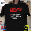Funny How To Make Cubscon 2024 Better Sign Cody - Adult & Kids T-Shirts, Sweatshirts & Hoodies apparel design preview 1