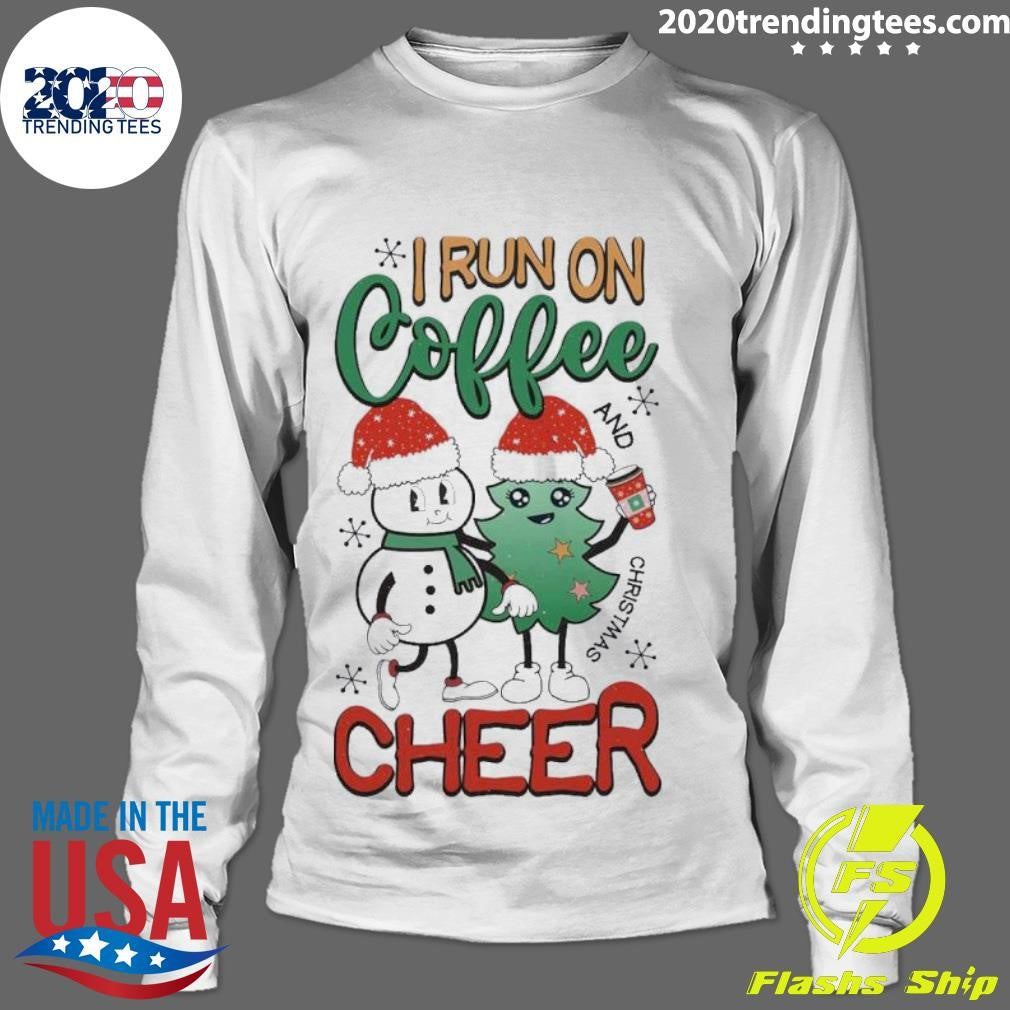 Funny I Run On Coffee And Christmas Cheers - Adult & Kids T-Shirts, Sweatshirts & Hoodies apparel design preview 4