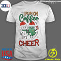 Funny I Run On Coffee And Christmas Cheers - Adult & Kids T-Shirts, Sweatshirts & Hoodies apparel design preview 1