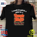 Funny I Would Dropkick A Child For Rumple Minze - Adult & Kids T-Shirts, Sweatshirts & Hoodies apparel design preview 1