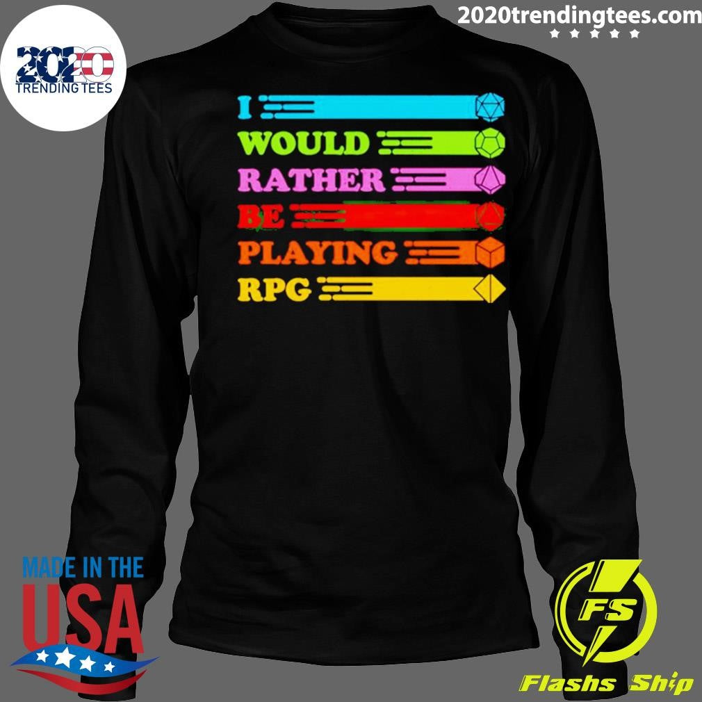 Funny I Would Rather Be Playing Rpg - Adult & Kids T-Shirts, Sweatshirts & Hoodies apparel design preview 4