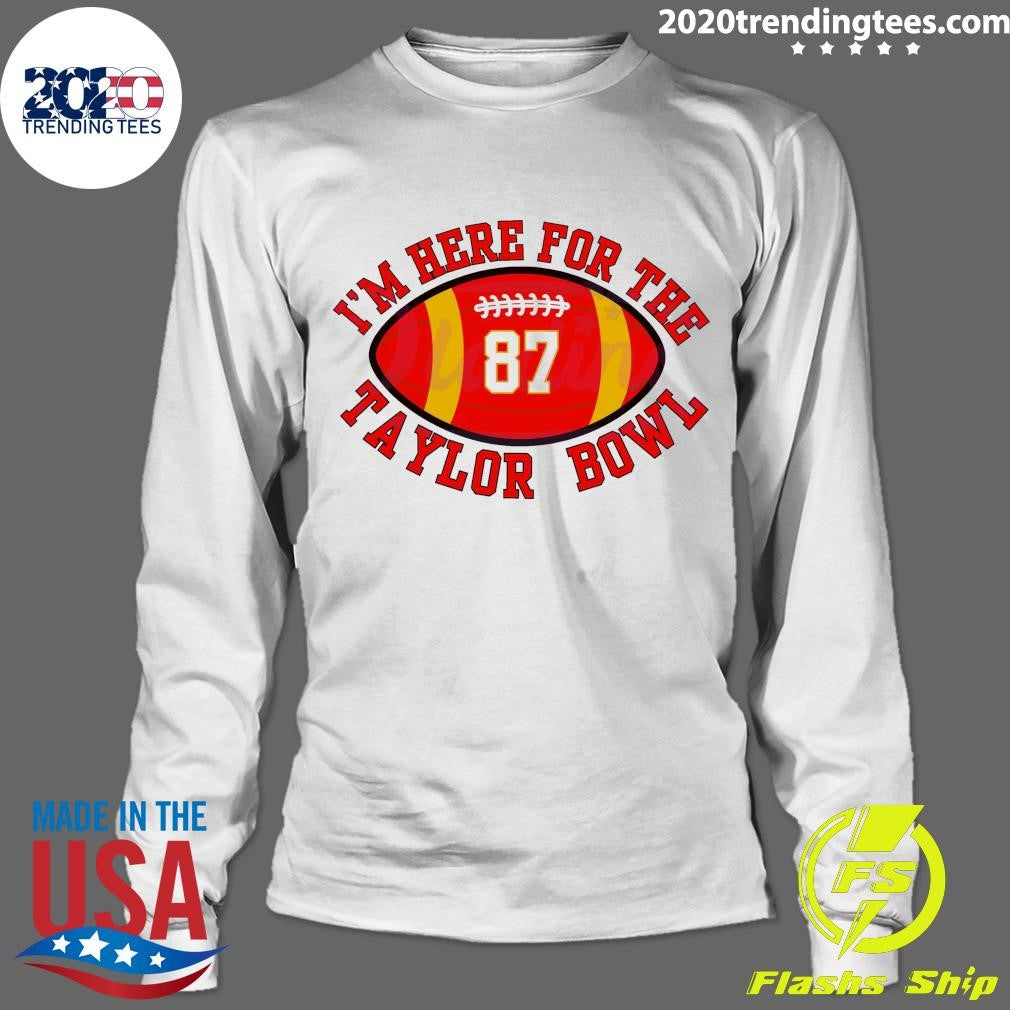Funny I'm Here For The Taylor Bowl - Adult & Kids T-Shirts, Sweatshirts & Hoodies apparel design preview 4