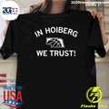 Funny In Hoiberg We Trust - Adult & Kids T-Shirts, Sweatshirts & Hoodies apparel design preview 1