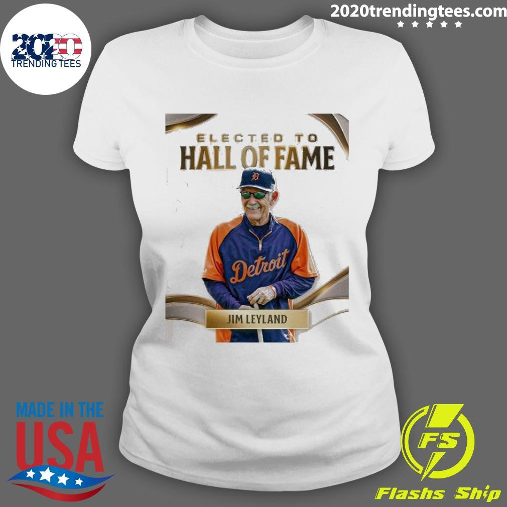Funny Jim Leyland Elected To Hall Of Fame - Adult & Kids T-Shirts, Sweatshirts & Hoodies apparel design preview 3