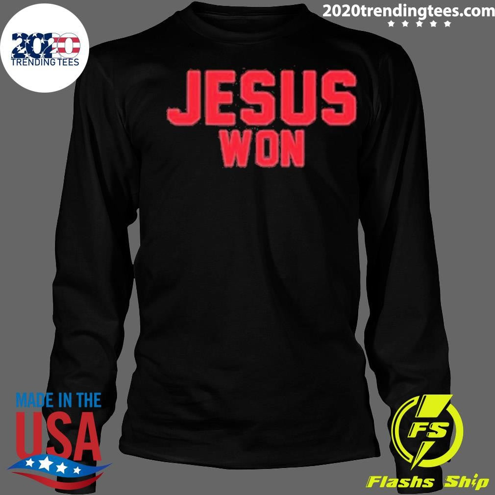 Funny Josh Fryar Jesus Won - Adult & Kids T-Shirts, Sweatshirts & Hoodies apparel design preview 4