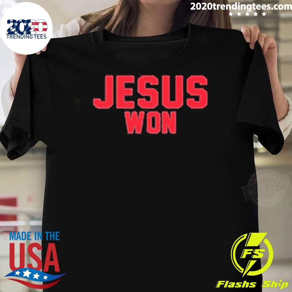 Funny Josh Fryar Jesus Won - Adult & Kids T-Shirts, Sweatshirts & Hoodies apparel design preview 1