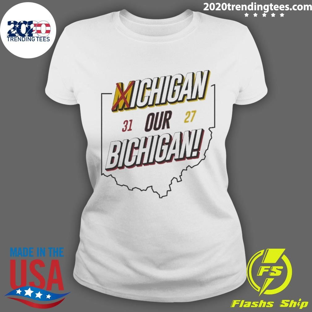 Funny Michigan Our Bichigan Ohio State - Adult & Kids T-Shirts, Sweatshirts & Hoodies apparel design preview 3