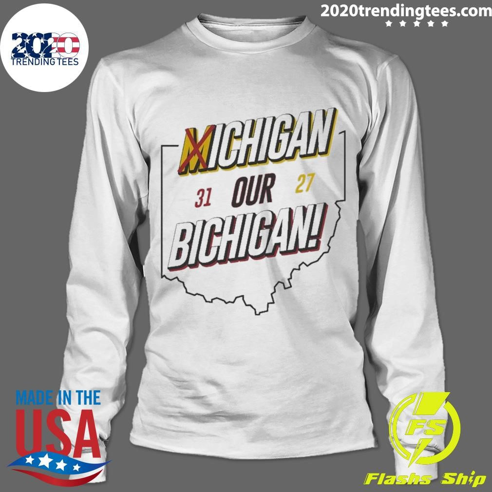 Funny Michigan Our Bichigan Ohio State - Adult & Kids T-Shirts, Sweatshirts & Hoodies apparel design preview 4