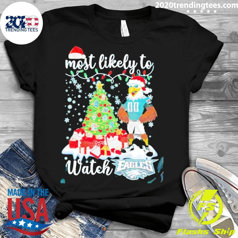 Funny Most Likely To Watch Philadelphia Eagles - Adult & Kids T-Shirts, Sweatshirts & Hoodies apparel design preview 3
