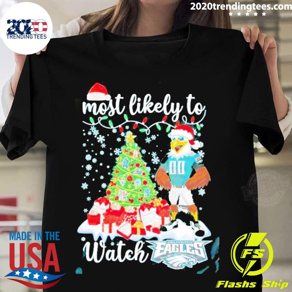 Funny Most Likely To Watch Philadelphia Eagles - Adult & Kids T-Shirts, Sweatshirts & Hoodies apparel design preview 1