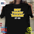 Funny Not Today Saban 27-20 - Adult & Kids T-Shirts, Sweatshirts & Hoodies apparel design preview 1