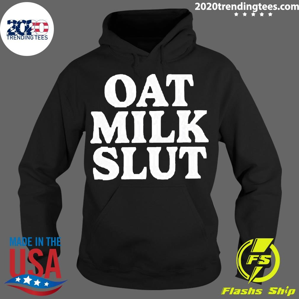 Funny Oat Milk Slut - Adult & Kids T-Shirts, Sweatshirts & Hoodies apparel design preview 2