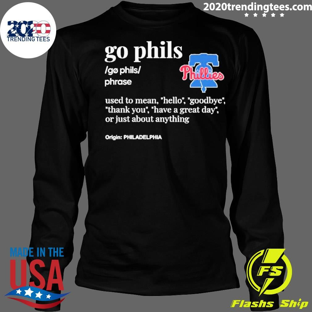 Funny Philadelphia Phillies Go Phils Definition 2024 - Adult & Kids T-Shirts, Sweatshirts & Hoodies apparel design preview 4