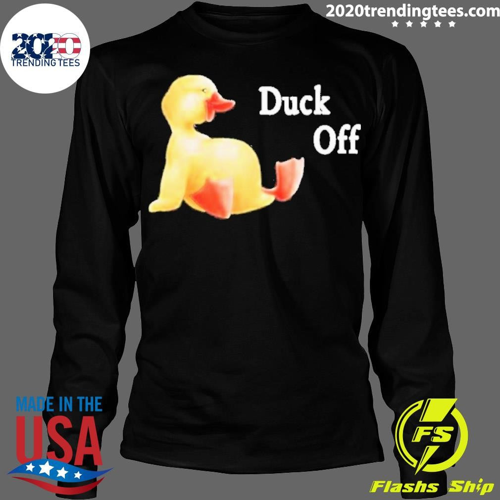 Funny Sadie Crowell Duck Off - Adult & Kids T-Shirts, Sweatshirts & Hoodies apparel design preview 4