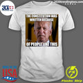Funny The Constitution Was Written Because Of People - Adult & Kids T-Shirts, Sweatshirts & Hoodies apparel design preview 1