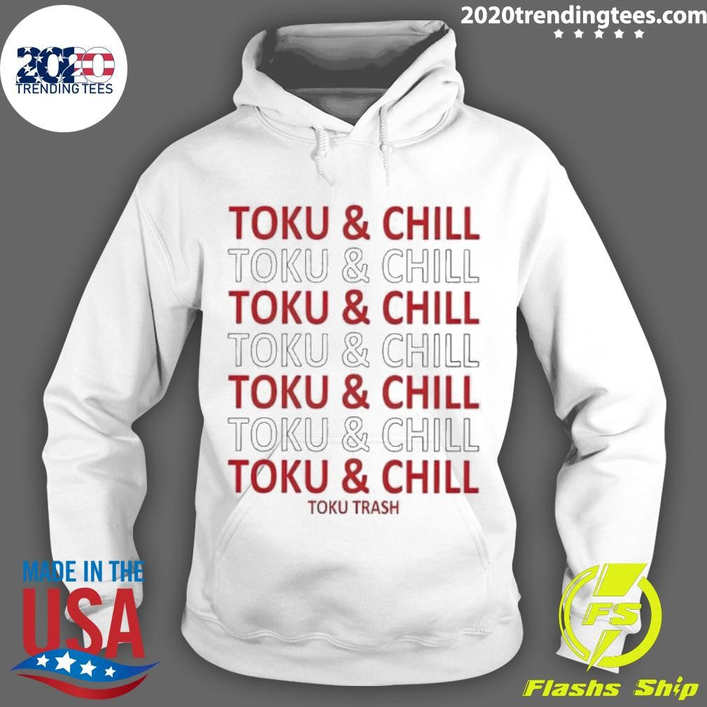 Funny Toku Trash And Chill - Adult & Kids T-Shirts, Sweatshirts & Hoodies apparel design preview 2