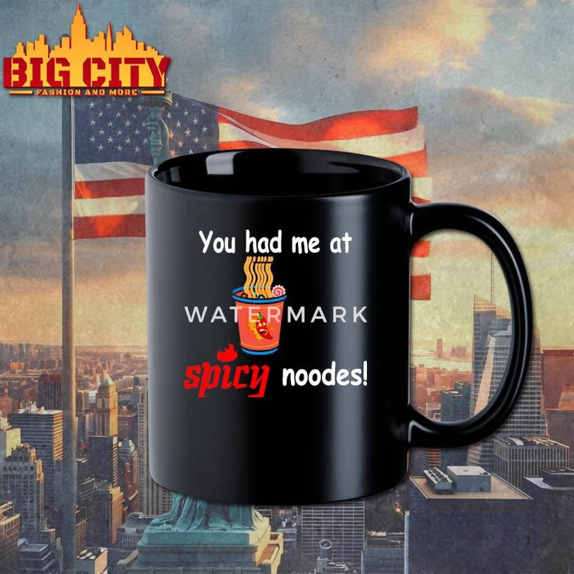 Funny You Had Me At Spicy Noode - Adult & Kids T-Shirts, Sweatshirts & Hoodies apparel design preview 3