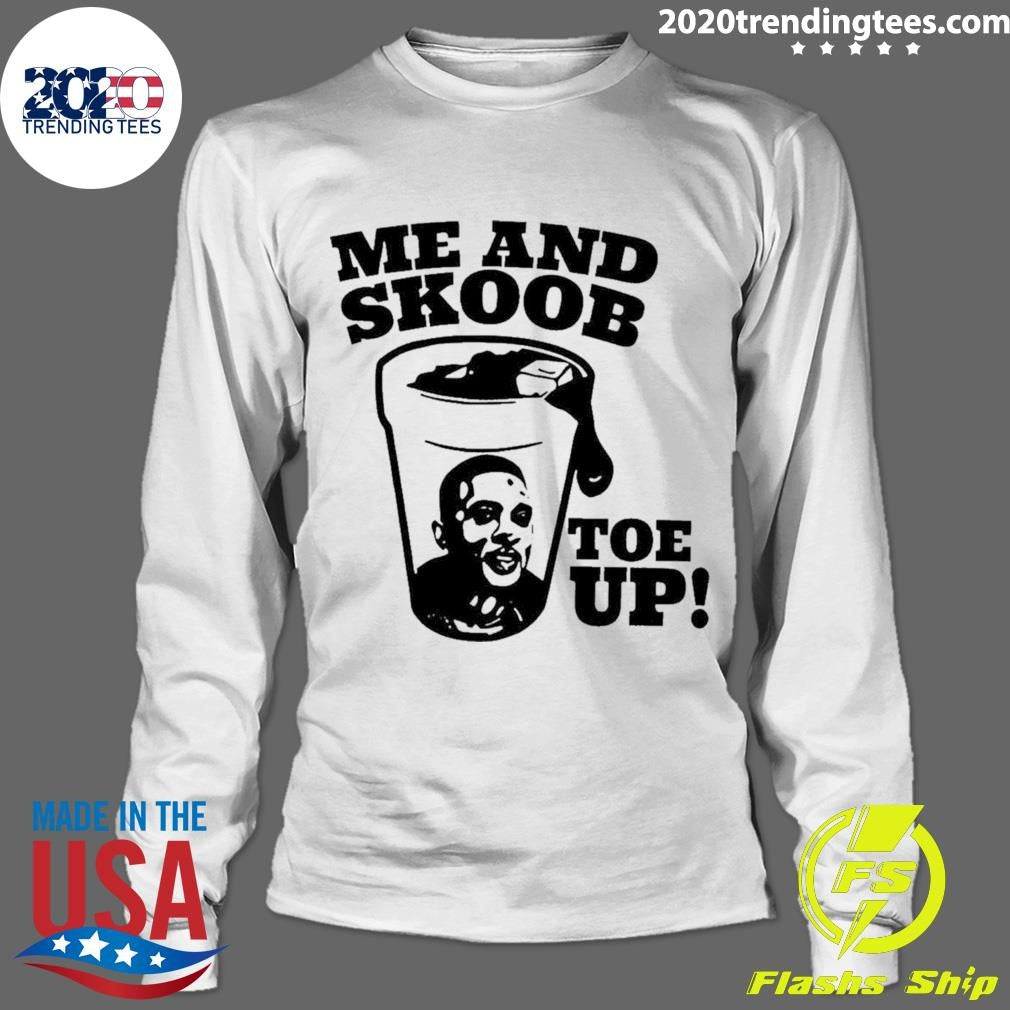 Funny boosie Badazz Me And Skoob Toe Up - Adult & Kids T-Shirts, Sweatshirts & Hoodies apparel design preview 4