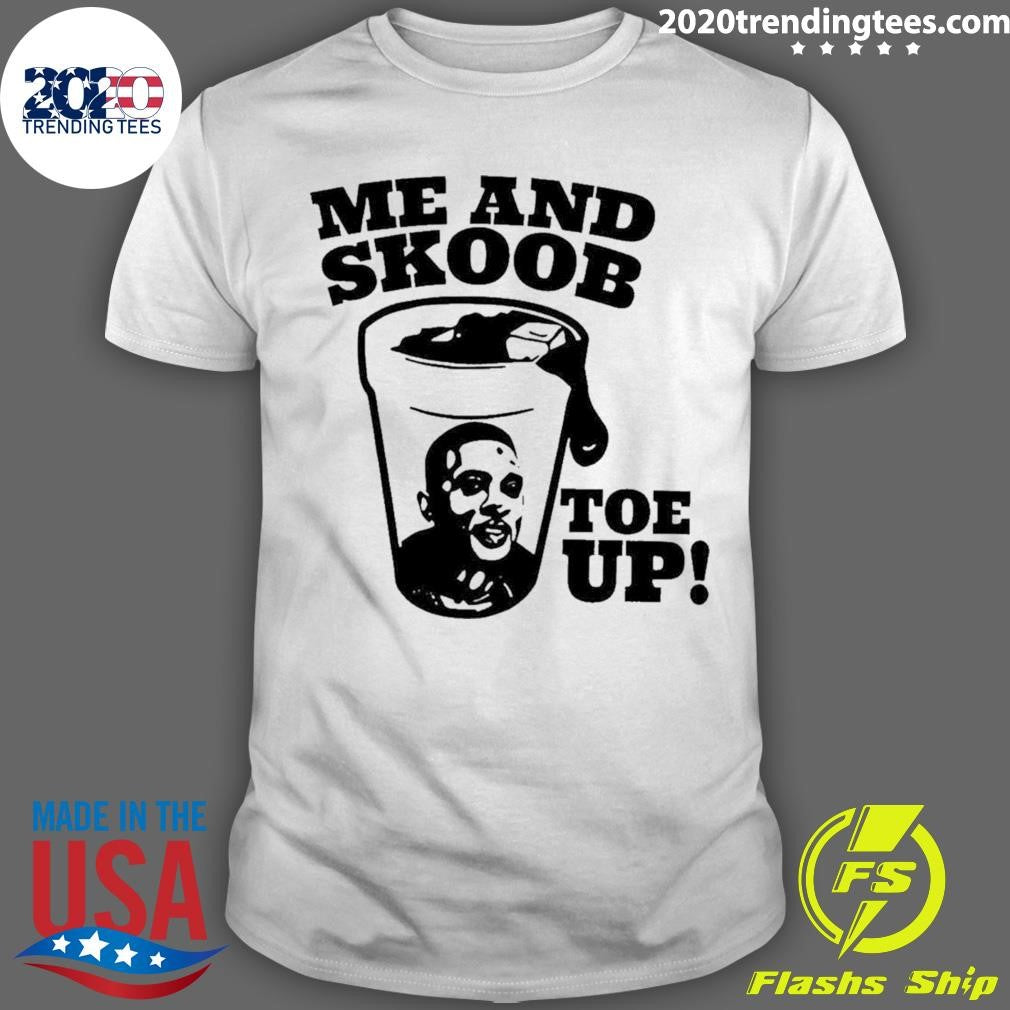 Funny boosie Badazz Me And Skoob Toe Up - Adult & Kids T-Shirts, Sweatshirts & Hoodies apparel design preview 1