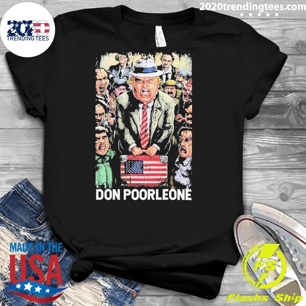 Funny don Poorleone Trump Indictment - Adult & Kids T-Shirts, Sweatshirts & Hoodies apparel design preview 3