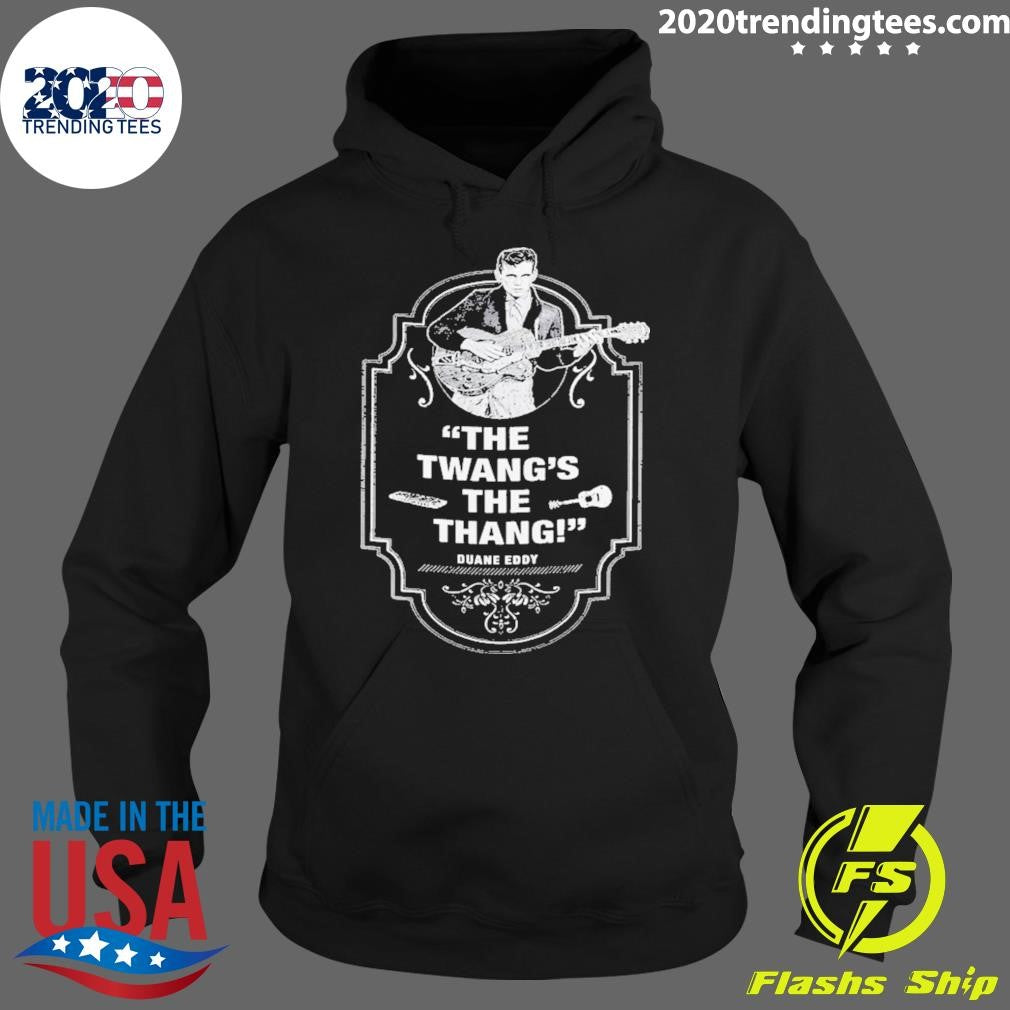 Funny duane Eddy The Twang's Thang - Adult & Kids T-Shirts, Sweatshirts & Hoodies apparel design preview 2