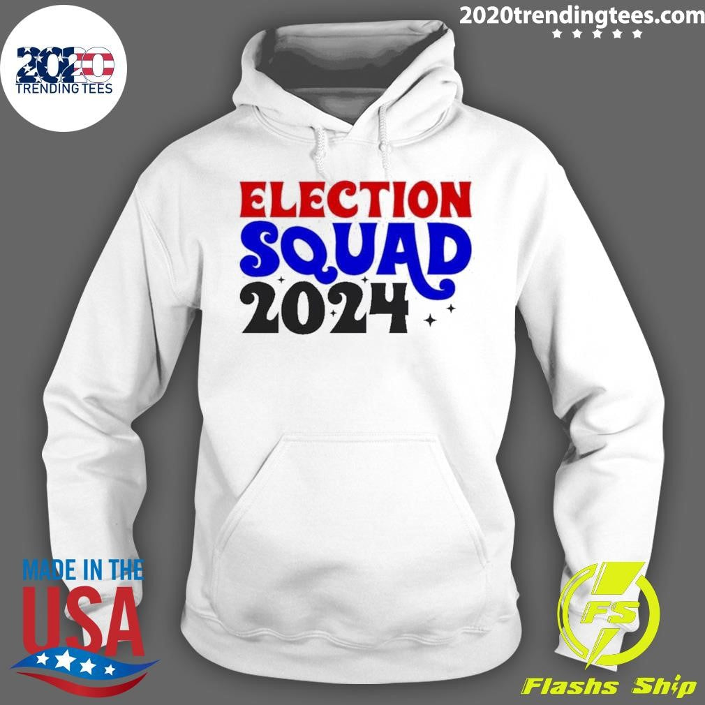 Funny election squad 2024 - Adult & Kids T-Shirts, Sweatshirts & Hoodies apparel design preview 2