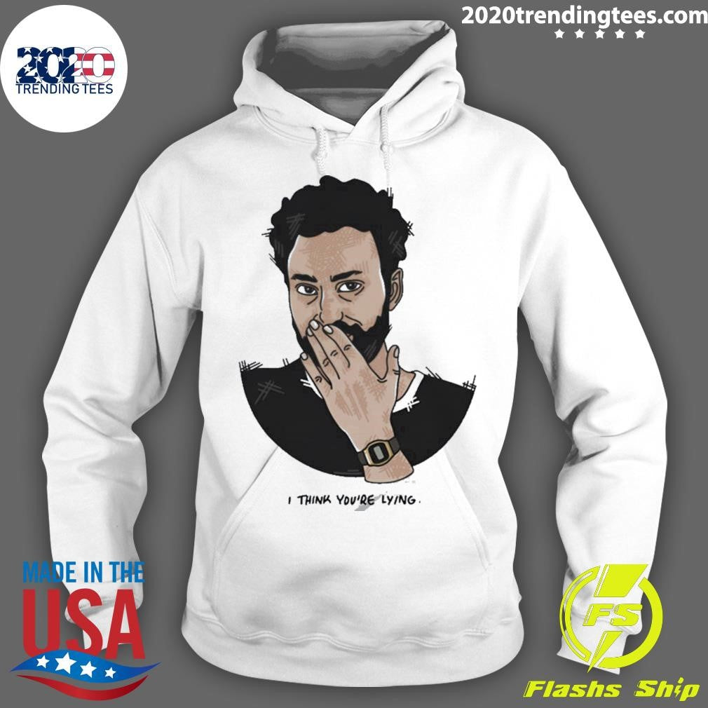 Funny i Think You're Lying - Adult & Kids T-Shirts, Sweatshirts & Hoodies apparel design preview 2