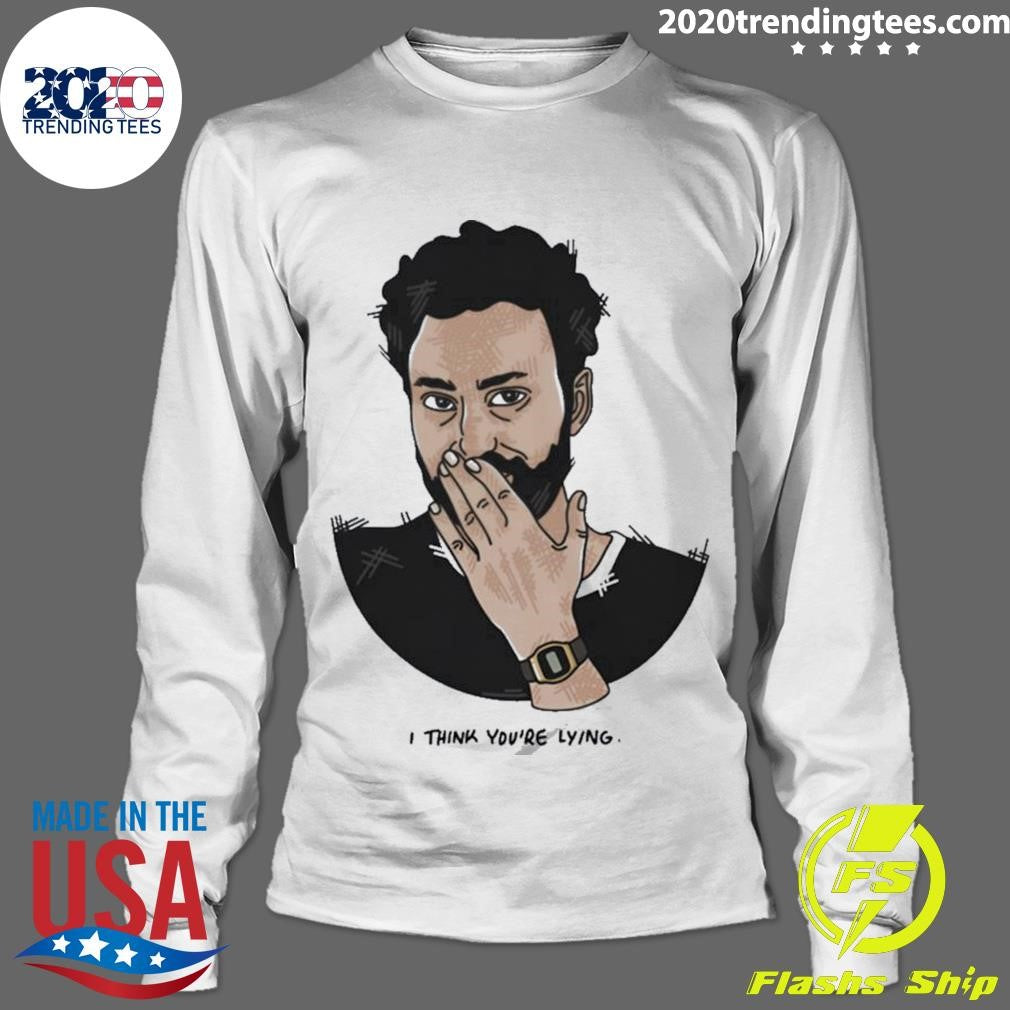 Funny i Think You're Lying - Adult & Kids T-Shirts, Sweatshirts & Hoodies apparel design preview 4