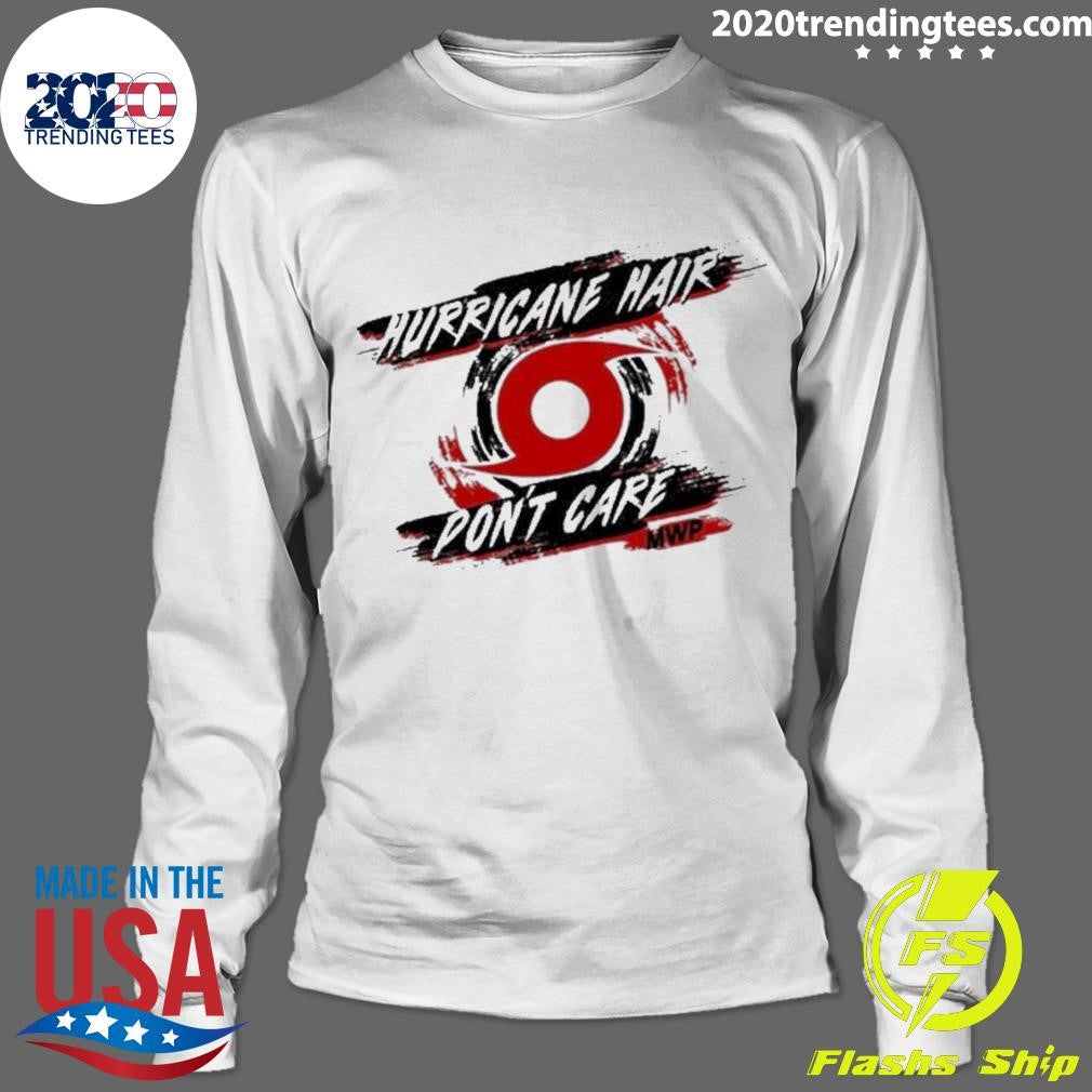 Funny mike's Weather Page Hurricane Hair Don't Care - Adult & Kids T-Shirts, Sweatshirts & Hoodies apparel design preview 4