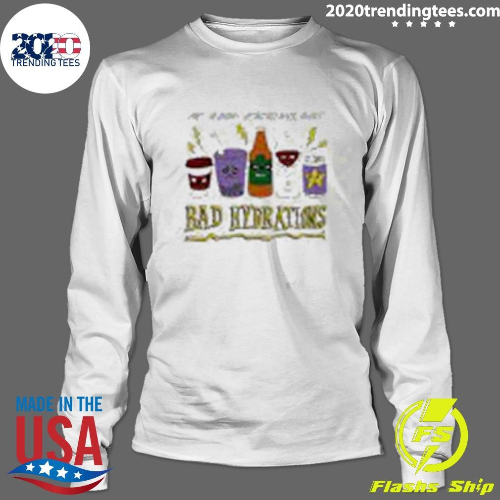 Funny no Good Vibrations Only Bad Hydrations - Adult & Kids T-Shirts, Sweatshirts & Hoodies apparel design preview 4