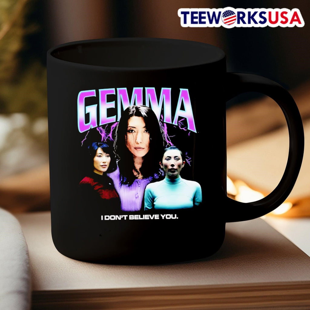 Gemma I don't believe you - Adult & Kids T-Shirts, Sweatshirts & Hoodies apparel design preview 3