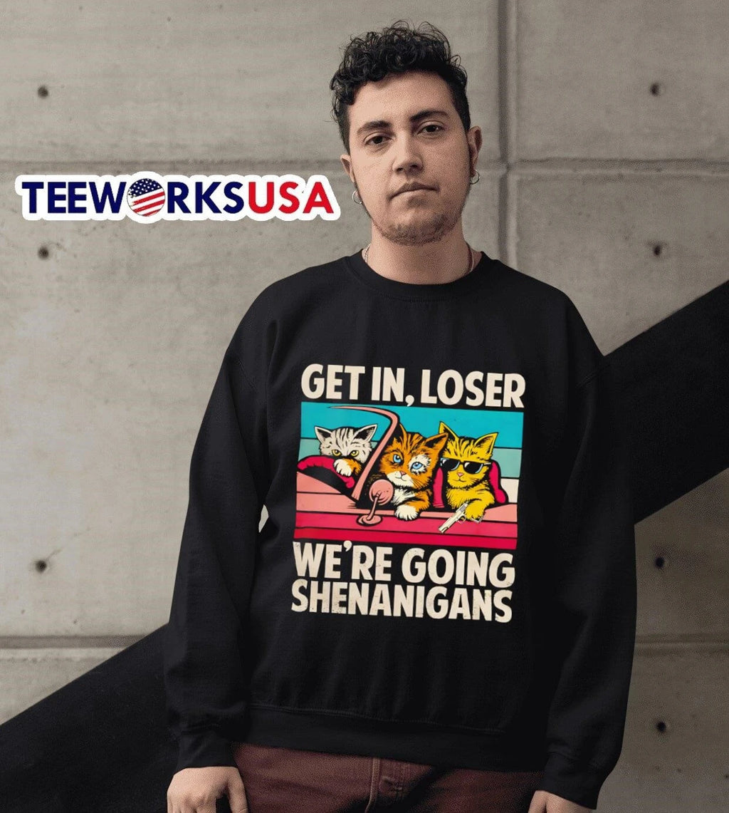 Get In, Loser We're Going Shenanigans Cats - Adult & Kids T-Shirts, Sweatshirts & Hoodies apparel design preview 6