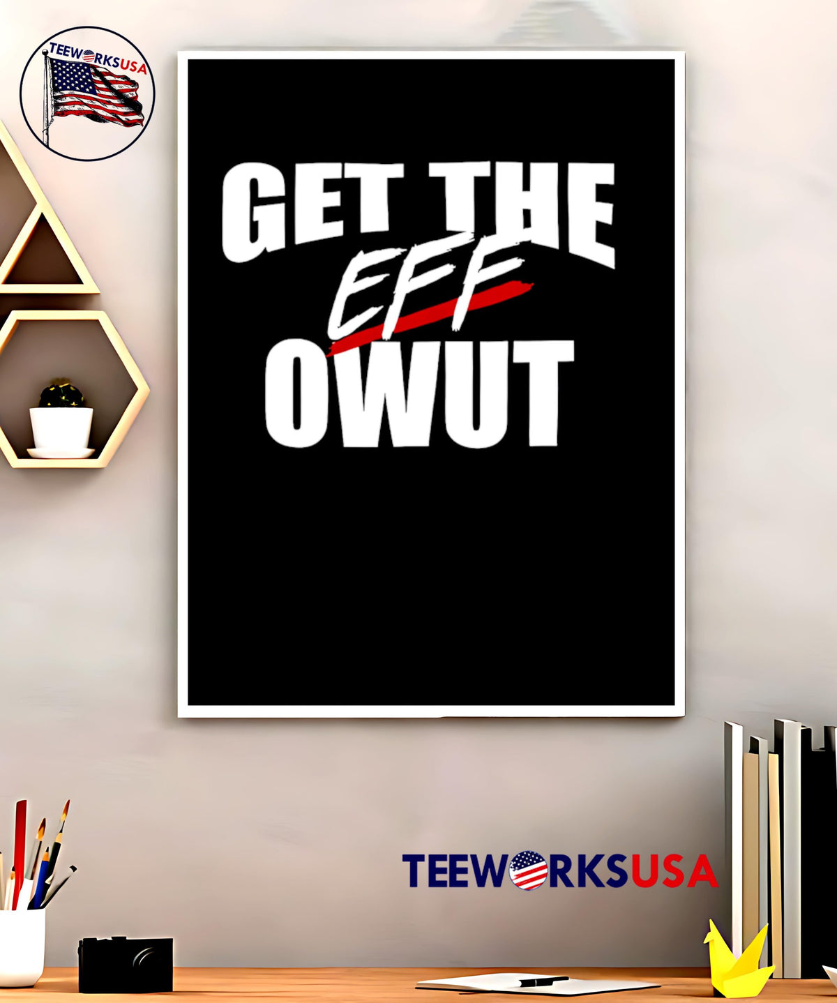 Get the eff owut - Adult & Kids T-Shirts, Sweatshirts & Hoodies apparel design preview 5