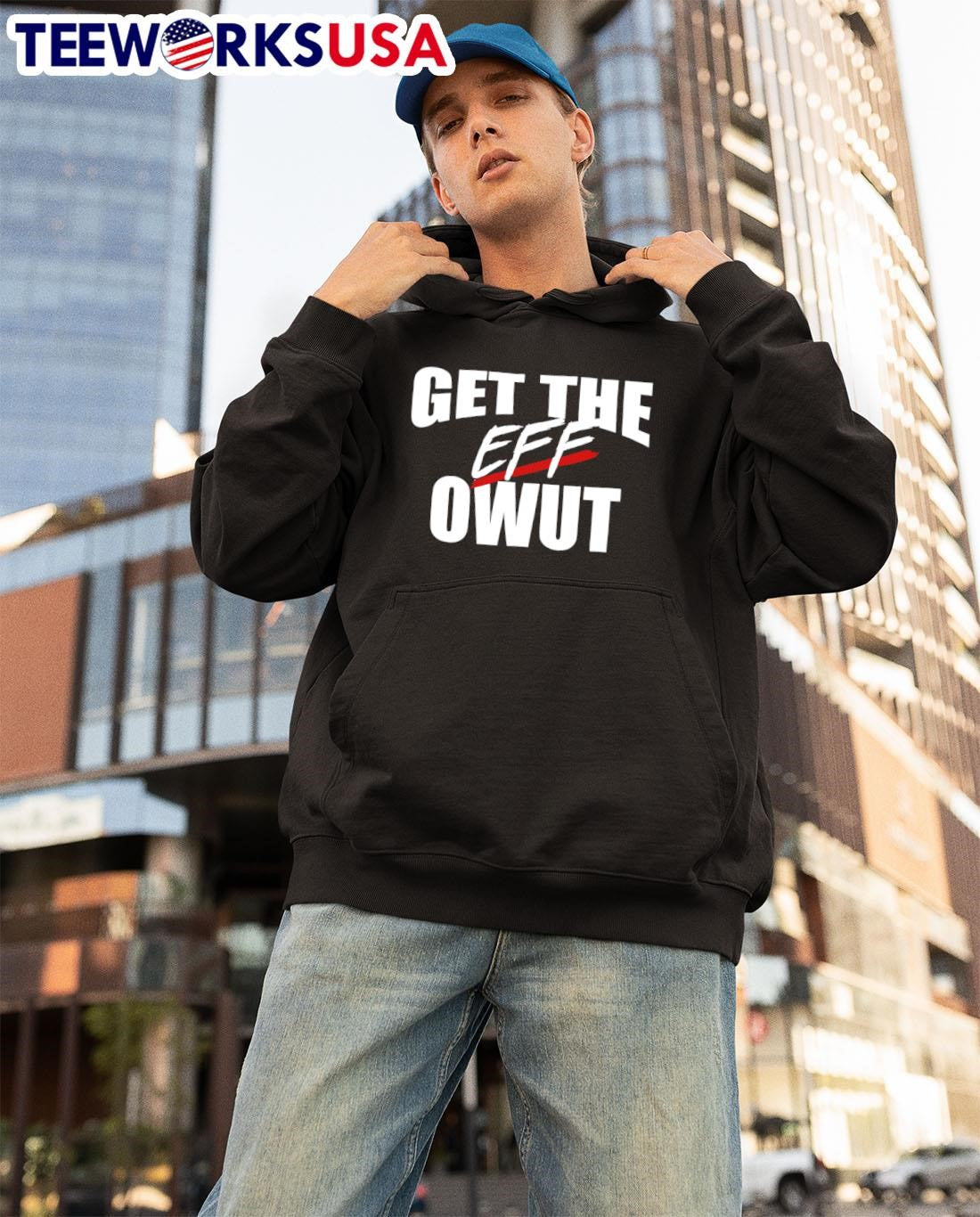 Get the eff owut - Adult & Kids T-Shirts, Sweatshirts & Hoodies apparel design preview 3