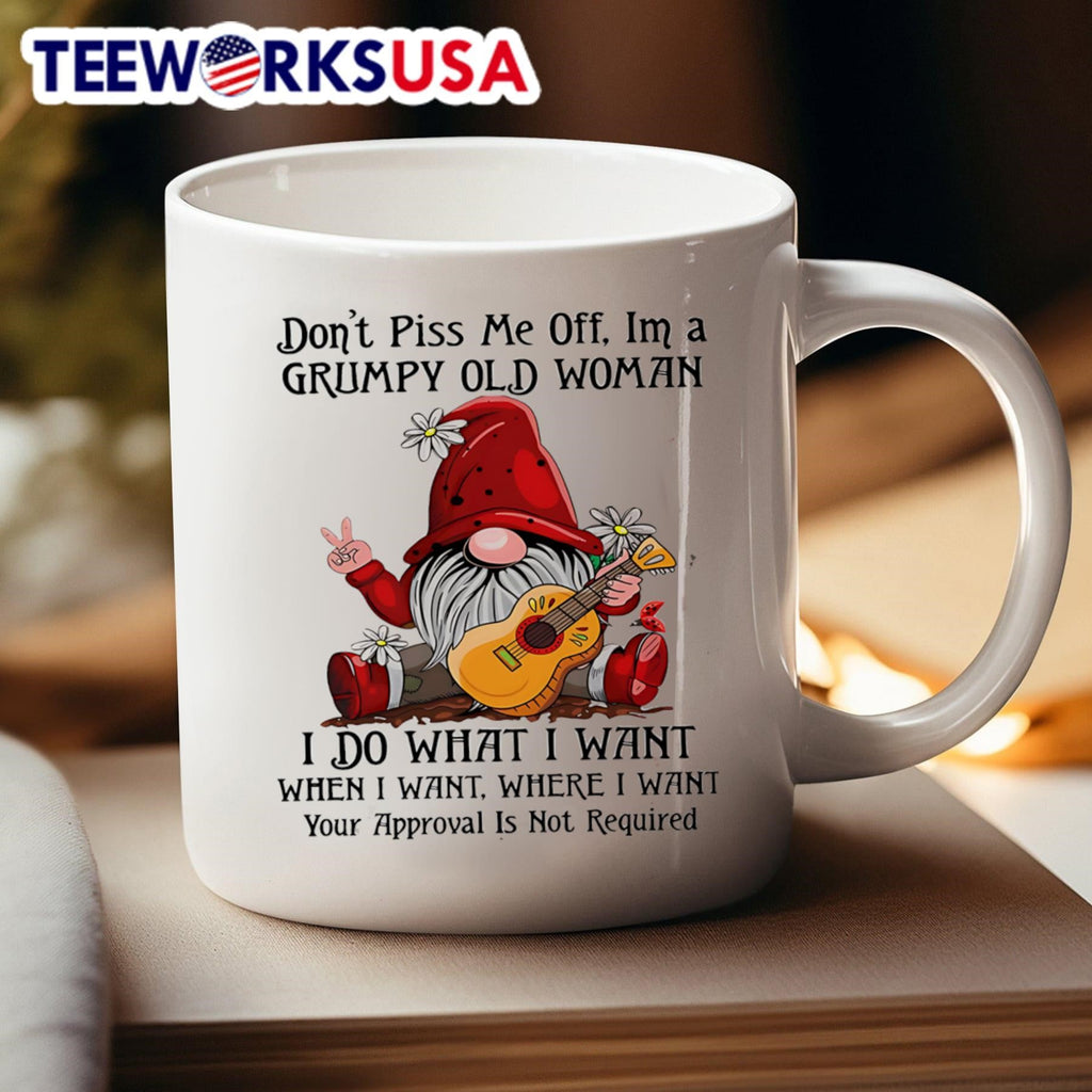 Gnome don't piss me off I'm a grumpy old woman I do - Adult & Kids T-Shirts, Sweatshirts & Hoodies apparel design preview 4