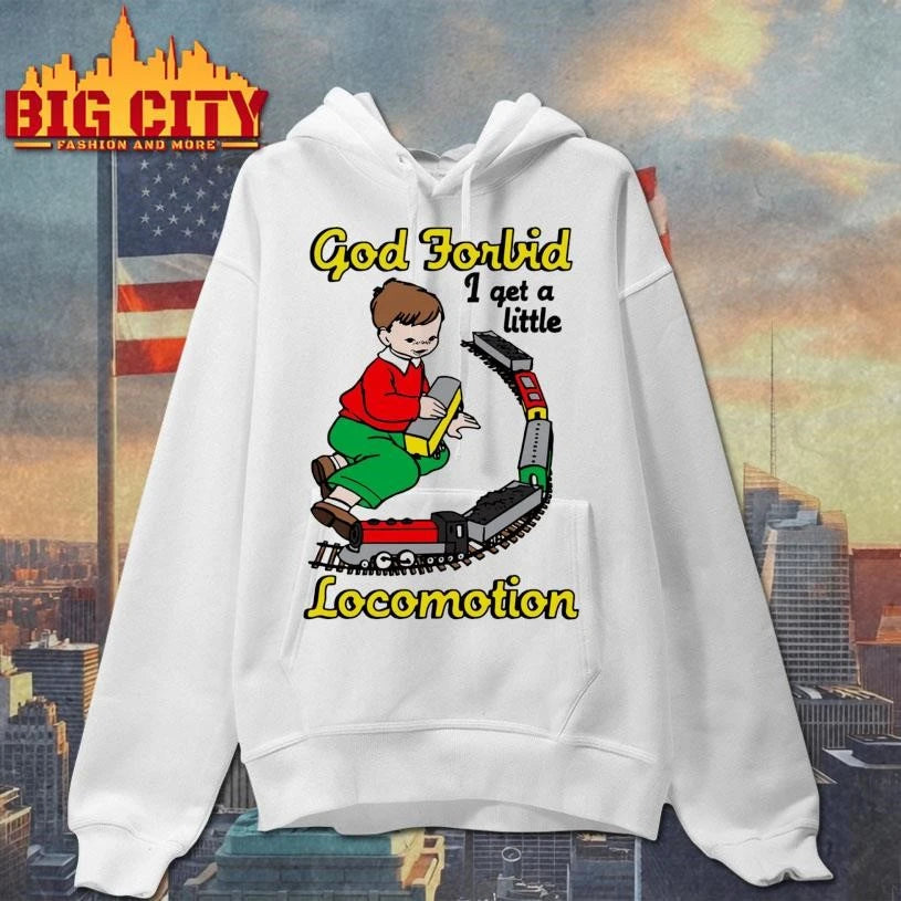 God Forbid I Get A Little Motion - Adult & Kids T-Shirts, Sweatshirts & Hoodies apparel design preview 2