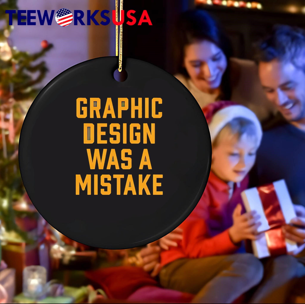 Graphic Design Was A Mistake - Adult & Kids T-Shirts, Sweatshirts & Hoodies apparel design preview 4