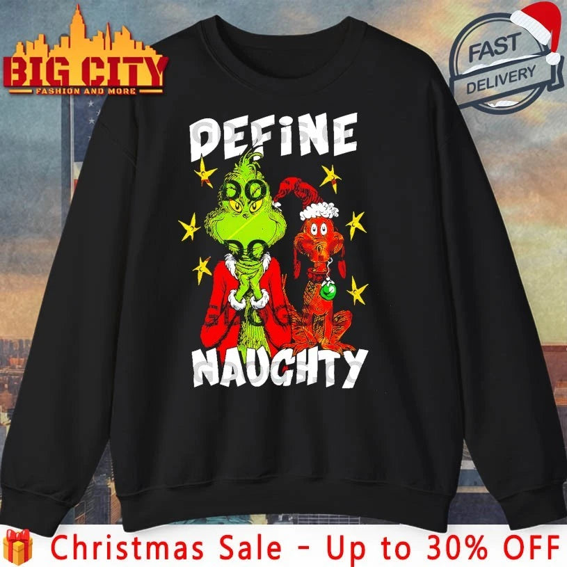 Grinch And Max Christmas Define Naughty - Adult & Kids T-Shirts, Sweatshirts & Hoodies apparel design preview 1