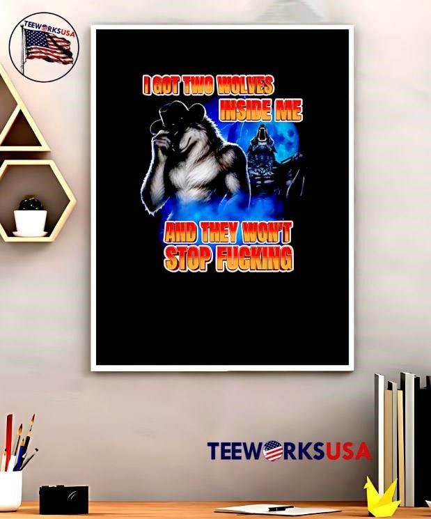 Hardcore Apparel I Got Two Wolves Inside Me and They - Adult & Kids T-Shirts, Sweatshirts & Hoodies apparel design preview 5
