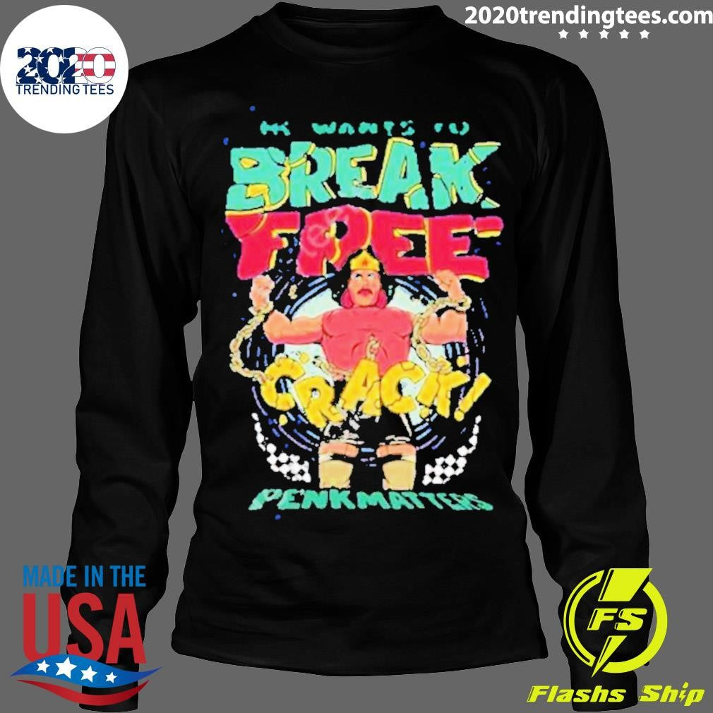 He Wants To Break Free - Adult & Kids T-Shirts, Sweatshirts & Hoodies apparel design preview 4