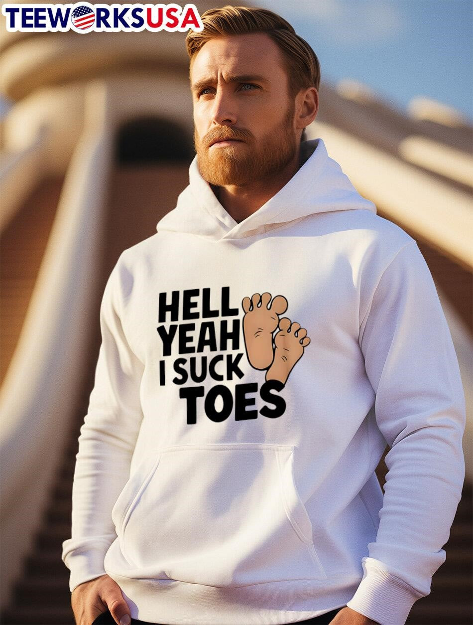Hell Yeah I Suck Toes feet - Adult & Kids T-Shirts, Sweatshirts & Hoodies apparel design preview 2