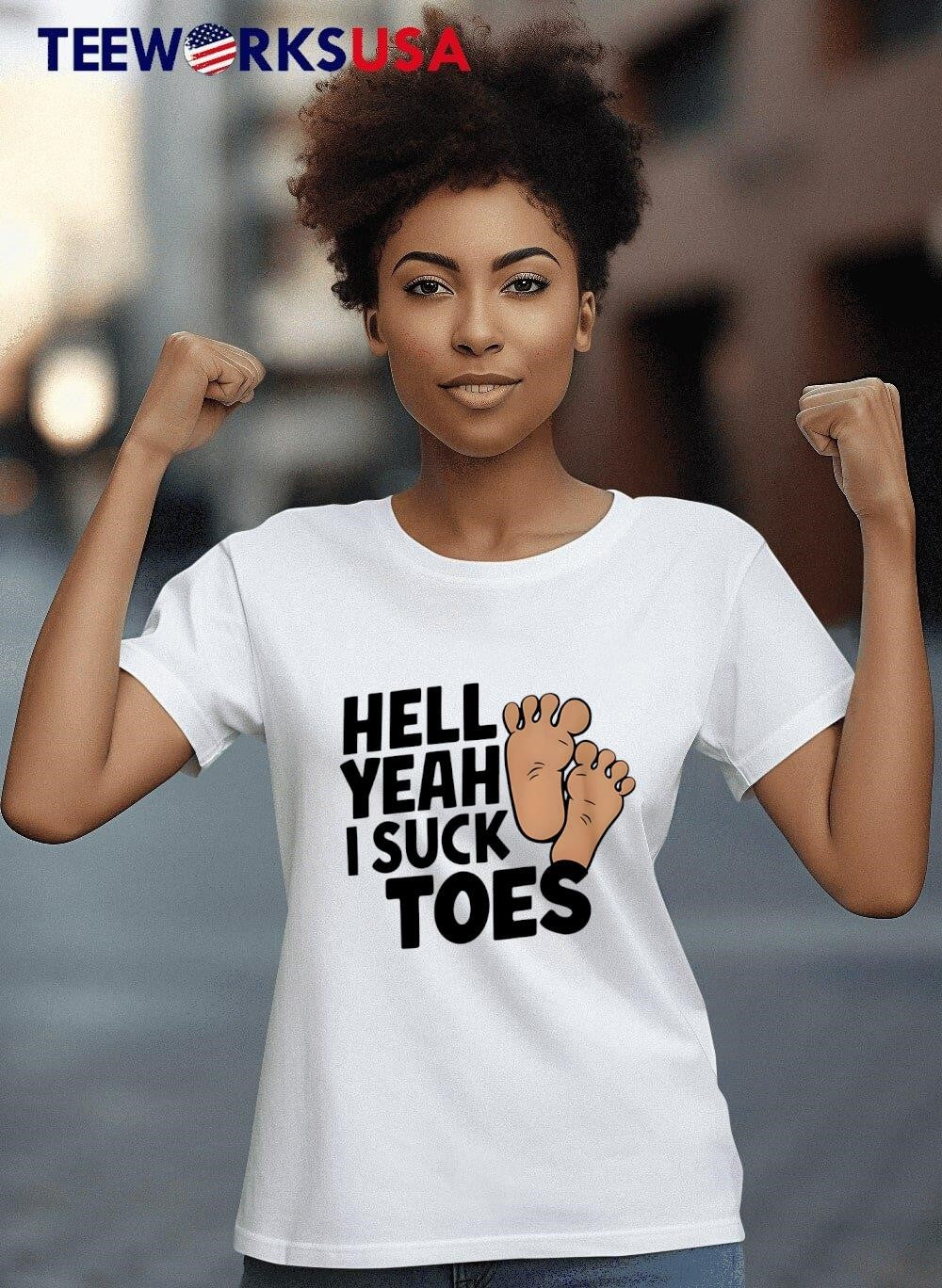Hell Yeah I Suck Toes feet - Adult & Kids T-Shirts, Sweatshirts & Hoodies apparel design preview 8