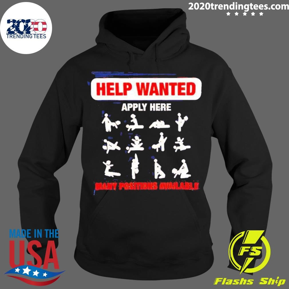 Help Wanted Many Posittions Available - Adult & Kids T-Shirts, Sweatshirts & Hoodies apparel design preview 2